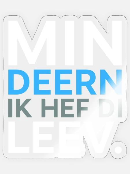 Deern ik hef di Plattdeutsch Spruch Shirt - Sticker Größe S (10 x 10 cm) - Transparent glänzend