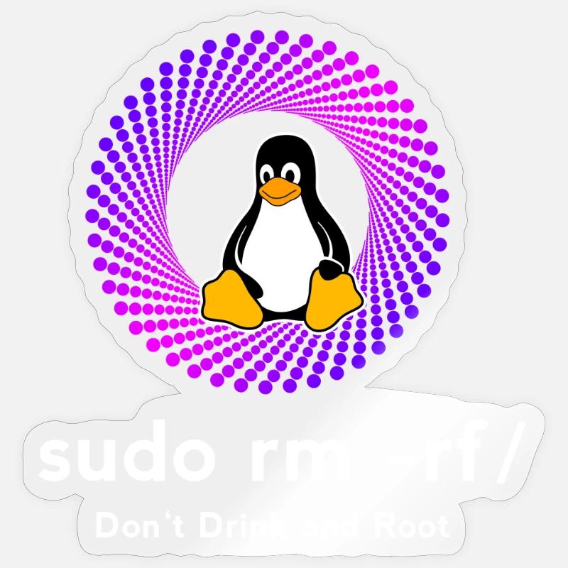 Computer Sys admin Pinguin Nerd pc sudo rm -rf cod Sticker Größe S (10 x 10 cm)