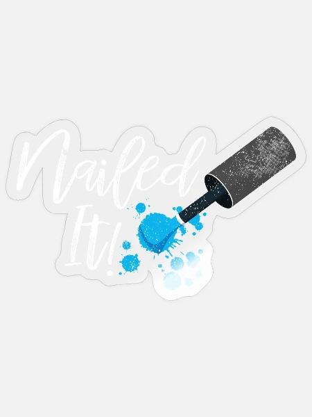 Nailed It Farbexplosion - Sticker Größe S (10 x 10 cm) - Transparent glänzend