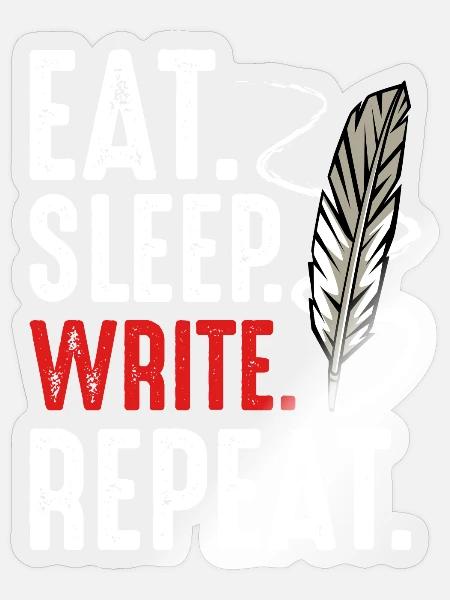 Eat Sleep Write Repeat Schreibmotivation - Sticker Größe S (10 x 10 cm) - Transparent glänzend