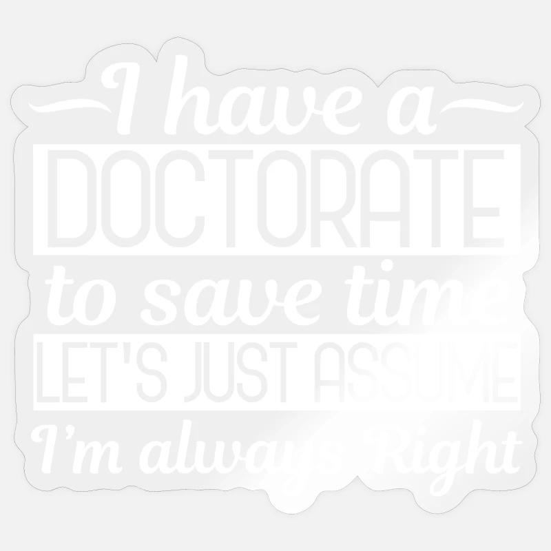 PhD student doctorate - Sticker size S (10 x 10 cm) - transparent glossy