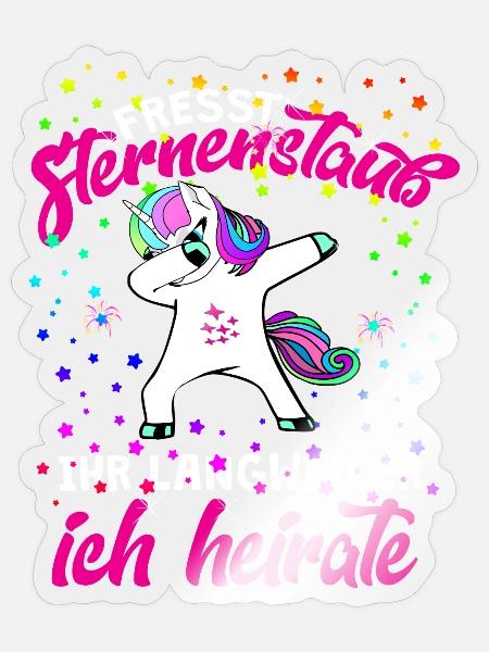 Fresst Sternenstaub Ihr Langweiler Ich heirate - Sticker Größe S (10 x 10 cm) - Transparent glänzend