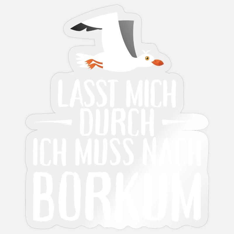 Lasst mich durch ich muss nach Borkum Möwe - Sticker Größe S (10 x 10 cm) - Transparent glänzend