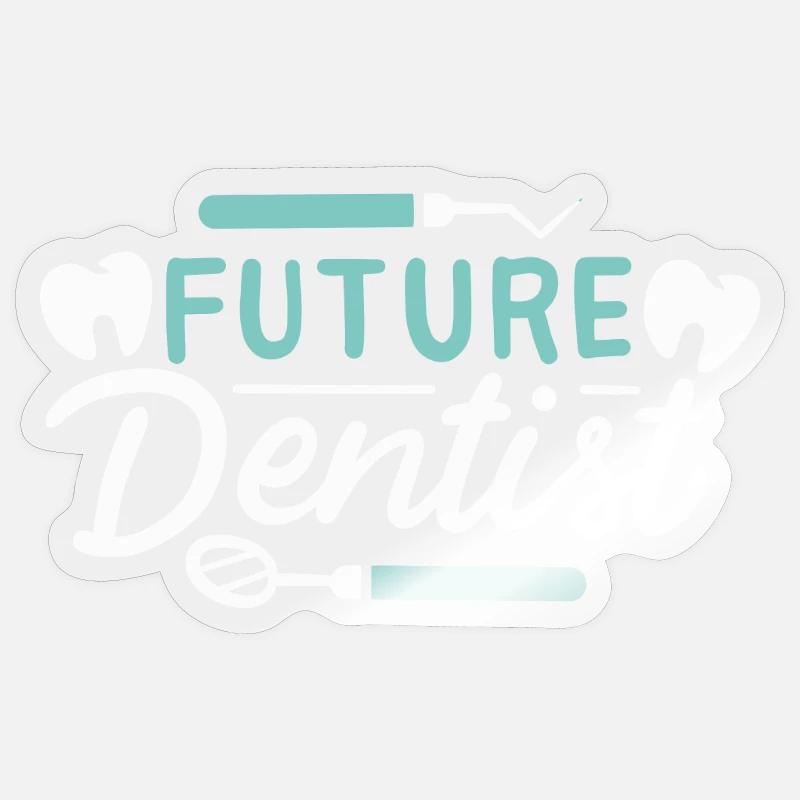 Dentist Future Dentist Dentistry Study Exams Sticker size S (10 x 10 cm)