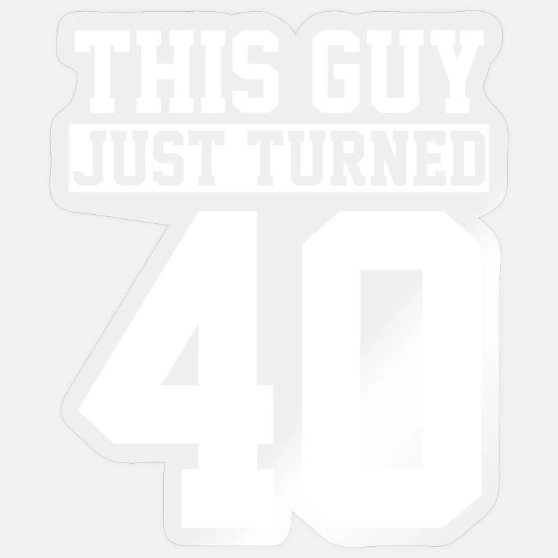 40. Geburtstag Vierzig Geburtstag Sticker Größe S (10 x 10 cm)