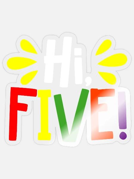 5. Geburtstag HI Five 5. Klasse - Sticker Größe S (10 x 10 cm) - Transparent glänzend