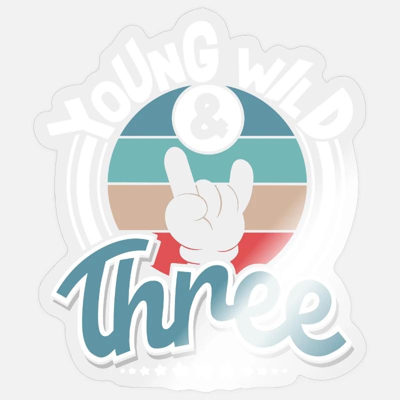 Young Wild And Three - Sticker size S (10 x 10 cm) - transparent glossy