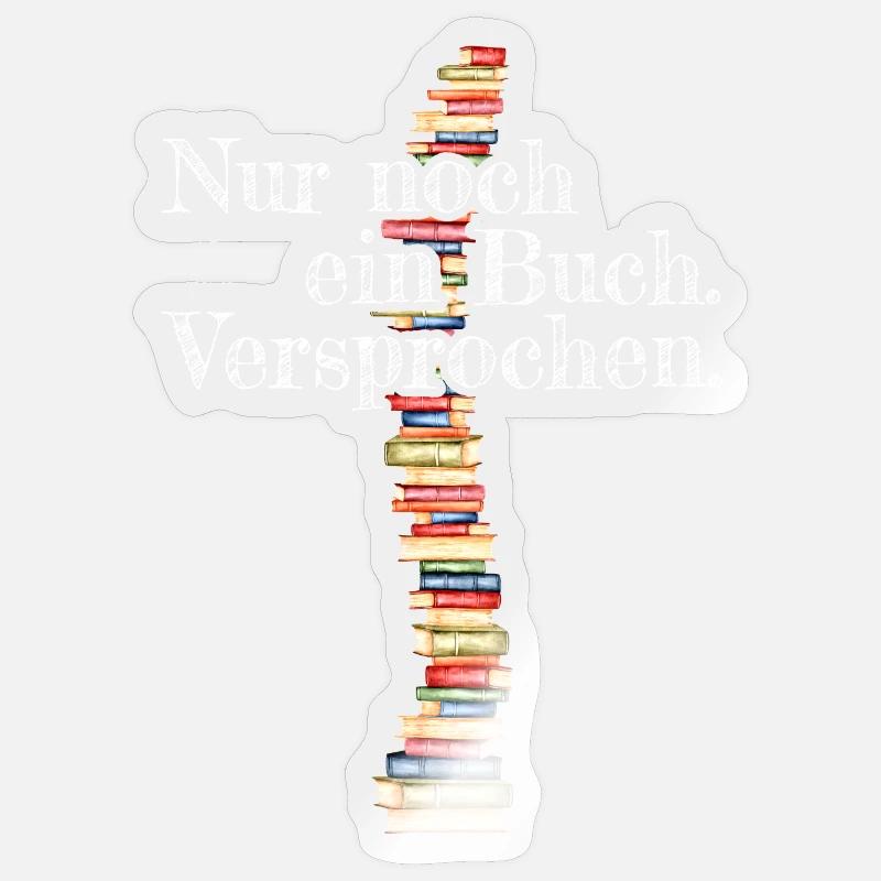 Nur Noch Ein Buch Versprochen Leseratte Bücherwurm Sticker Größe S (10 x 10 cm)
