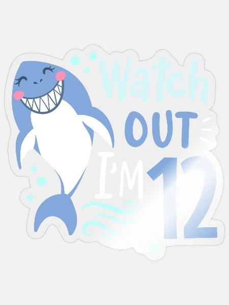 12. Geburtstag ich bin 12 Hai - Sticker Größe S (10 x 10 cm) - Transparent glänzend