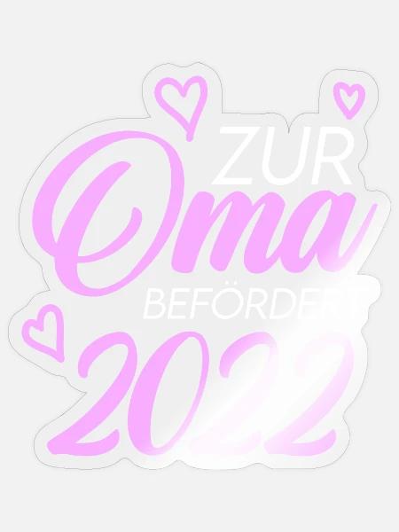 Oma 2022 - Sticker Größe S (10 x 10 cm) - Transparent glänzend