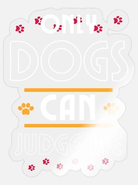 Lustige Hunde Text - Sticker Größe S (10 x 10 cm) - Transparent glänzend