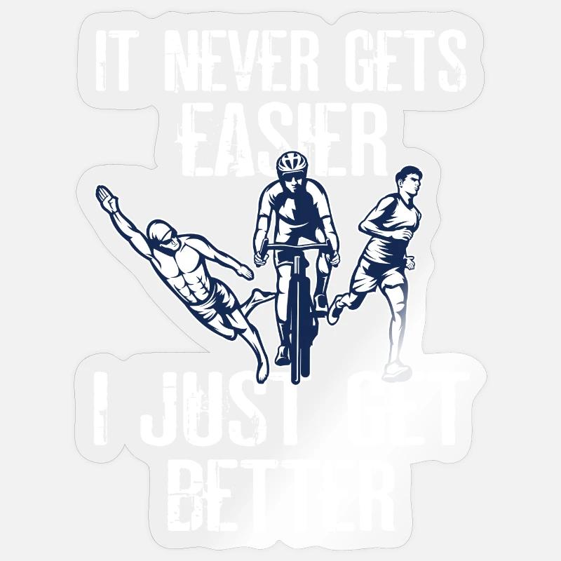 It will never be easier triathlon Sticker size S (10 x 10 cm)