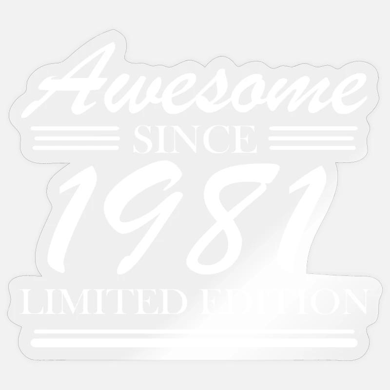 1981 - Born 1981 - Sticker size S (10 x 10 cm) - transparent glossy