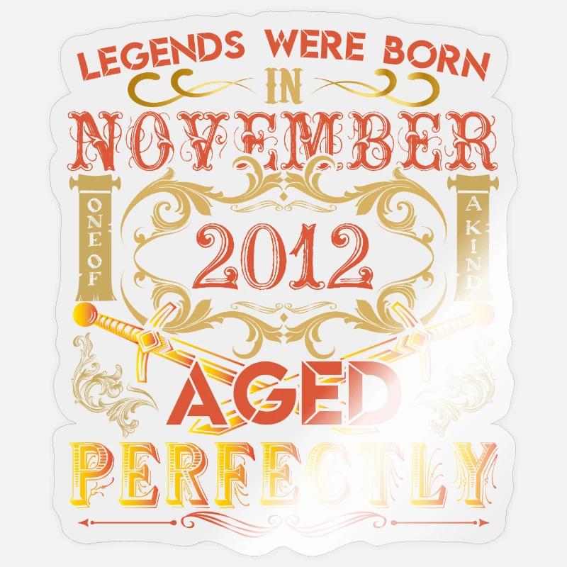 November 2012 - Geburtstag 2012 wurden Legenden geboren. - Sticker Größe S (10 x 10 cm) - Transparent glänzend