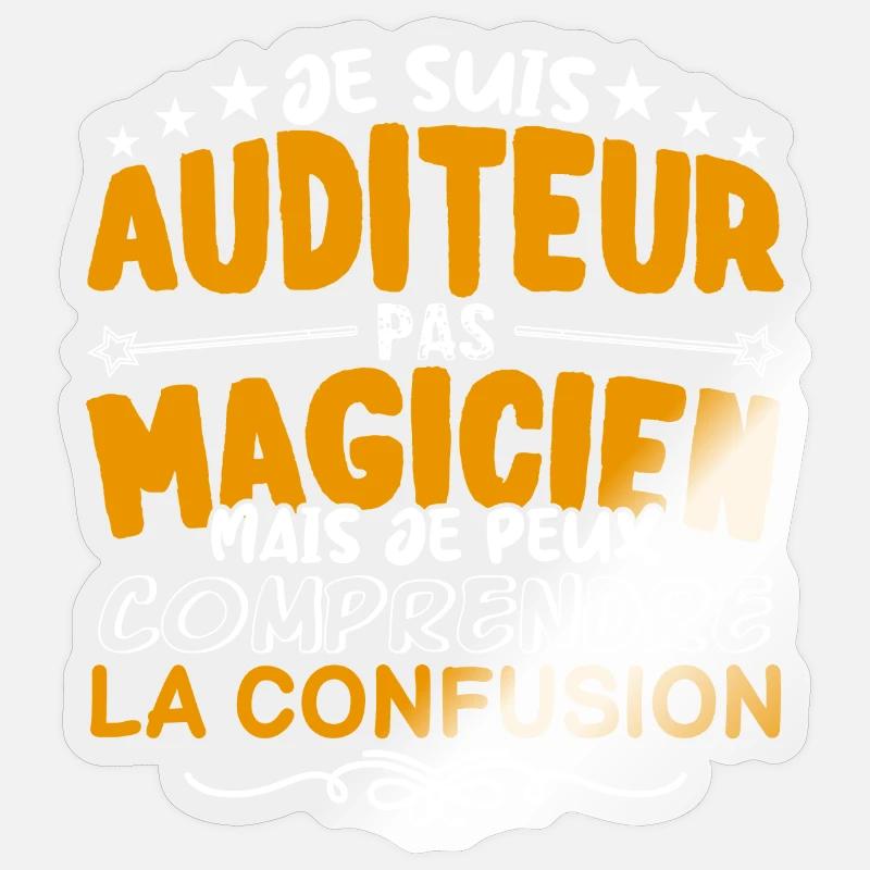 Auditeur | Auditeur pas Magicien | Meilleur Audite - Sticker taille S (10 x 10 cm) - brillant transparent