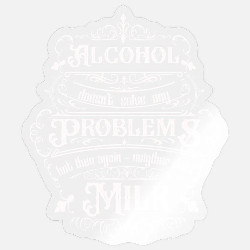 Alcohol doesn't solve any problems but ... Sticker size S (10 x 10 cm)