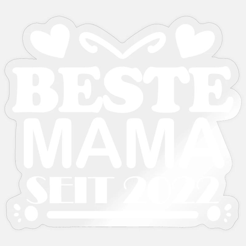 Beste Mama seit 2022 - Sticker Größe S (10 x 10 cm) - Transparent glänzend