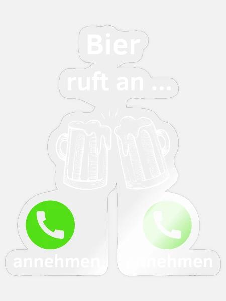 Bier ruft an - annehmen oder annehmen? - Sticker Größe S (10 x 10 cm) - Transparent glänzend