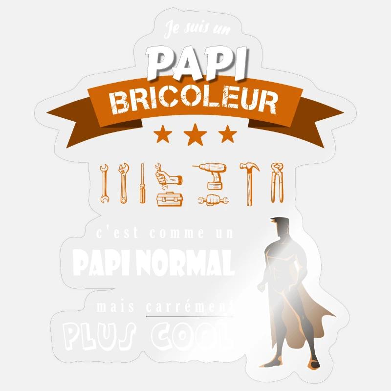 Je suis un Papi Bricoleur cool et super - Sticker taille S (10 x 10 cm) - brillant transparent