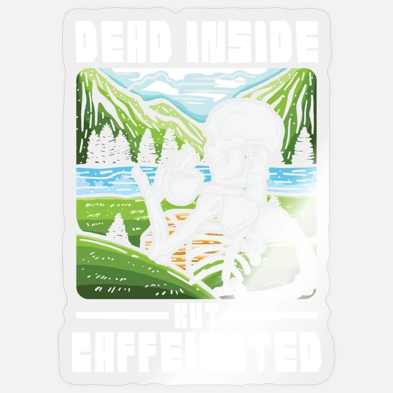 Dead inside but caffeinated Sticker Größe S (10 x 10 cm)