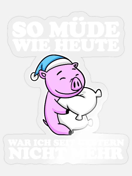 Müde Spruch lustig Schlafen Ausschlafen Faul - Sticker Größe S (10 x 10 cm) - Transparent glänzend