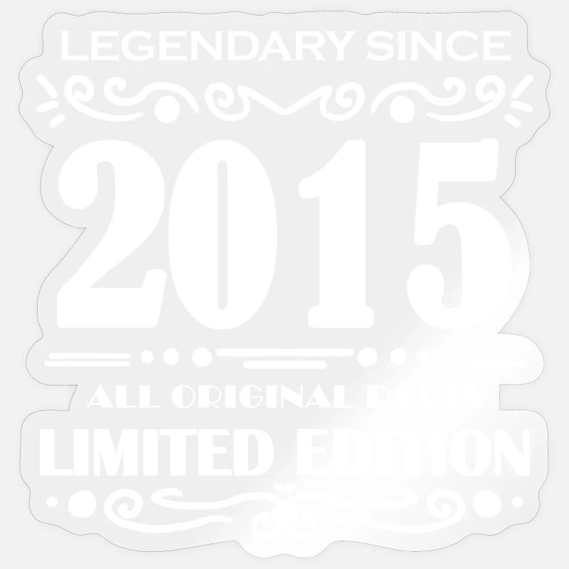 2015 - Année 2015 - Année de construction 2015 Dicton - Sticker taille S (10 x 10 cm) - brillant transparent