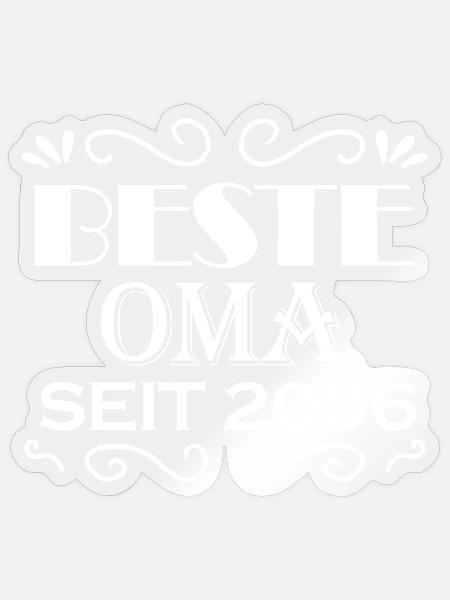 Beste Oma seit 2006 - Geschenk für die beste Oma - Sticker Größe S (10 x 10 cm) - Transparent glänzend