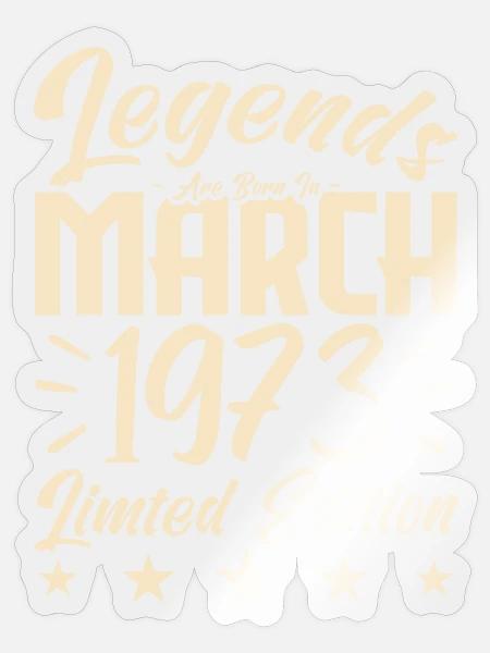 Geboren im März 1973. März Geburtstagsgeschenk - Sticker Größe S (10 x 10 cm) - Transparent glänzend