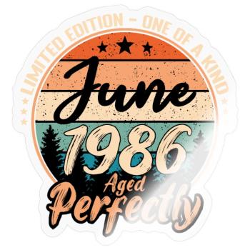 Juni 1986 Jubiläum 1986 Legenden Juni - Sticker Größe S (10 x 10 cm) - Transparent glänzend - Vorne