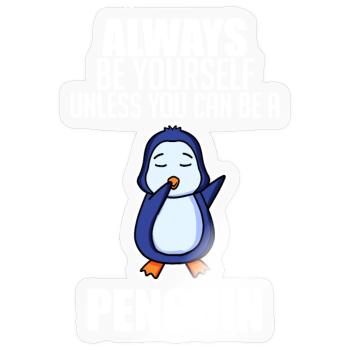 Pinguin Pinguine Sprüche - Sticker Größe S (10 x 10 cm) - Transparent glänzend - Vorne