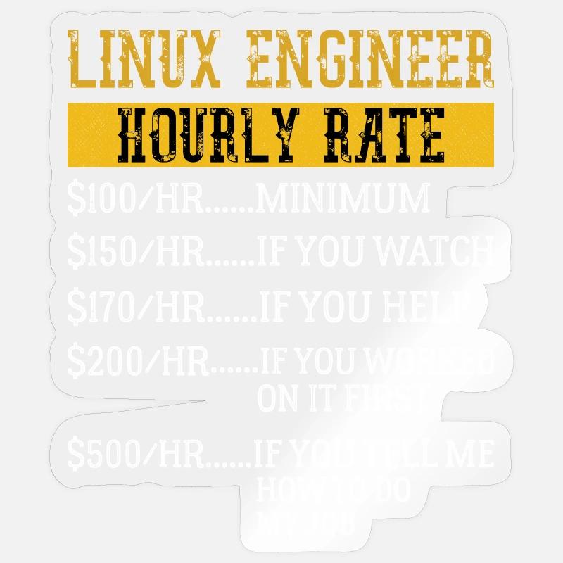Linux Engineer Hourly Rate Mechanic Labor rate Sticker Größe S (10 x 10 cm)
