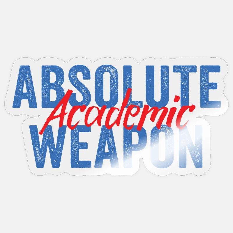 Student Absolute Academic Weapon - Sticker size S (10 x 10 cm) - transparent glossy