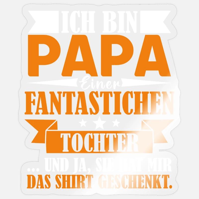 Ich bin Papa einer fantastischen Tochter Vater - Sticker Größe S (10 x 10 cm) - Transparent glänzend