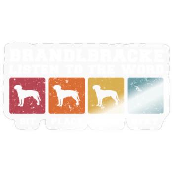 Brandlbracke listen to the word - Sticker Größe S (10 x 10 cm) - Transparent glänzend - Vorne