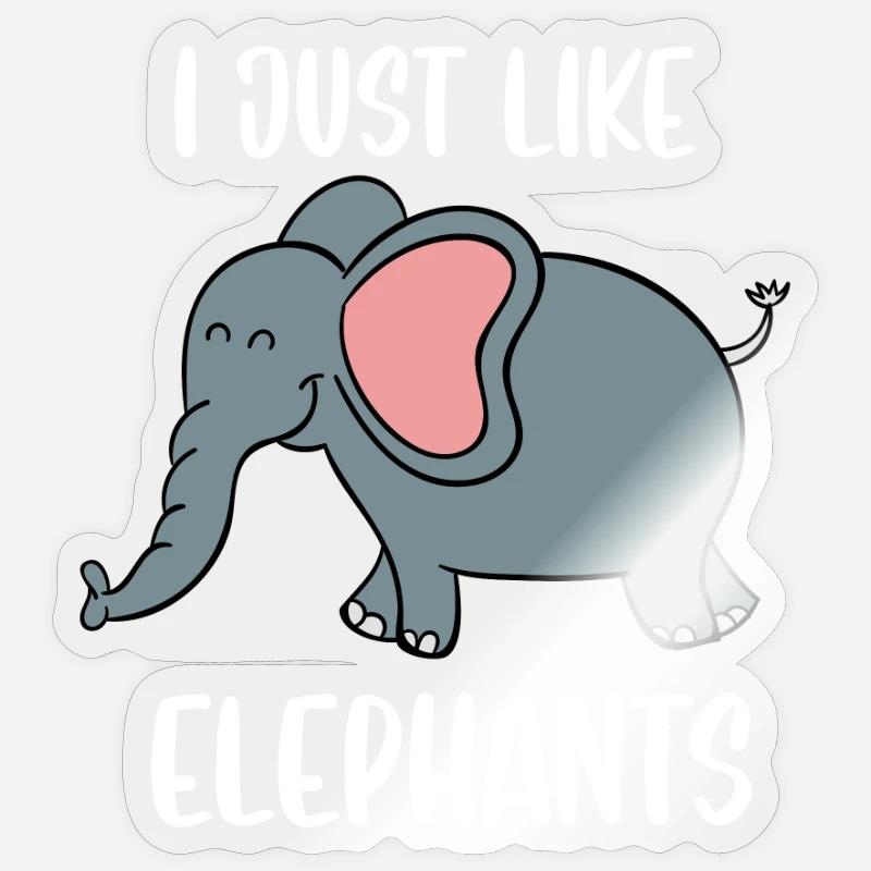 I just like elephants - Sticker size S (10 x 10 cm) - transparent glossy