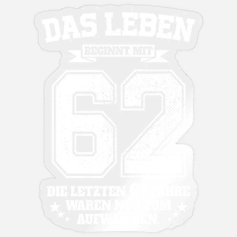 62. Geburtstag Geschenk Das Leben Beginnt Mit 62 - Sticker Größe S (10 x 10 cm) - Transparent glänzend