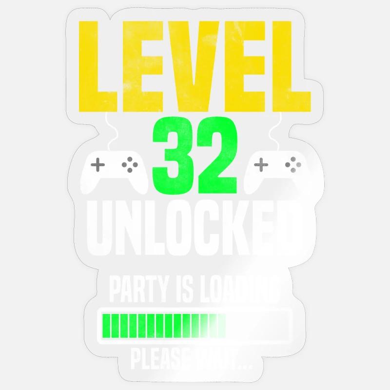 Level 32 unlocked – Party is loading Sticker size S (10 x 10 cm)