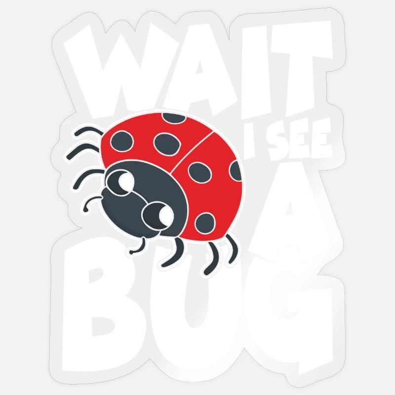 Wait i see a bug - Sticker Größe S (10 x 10 cm) - Transparent glänzend