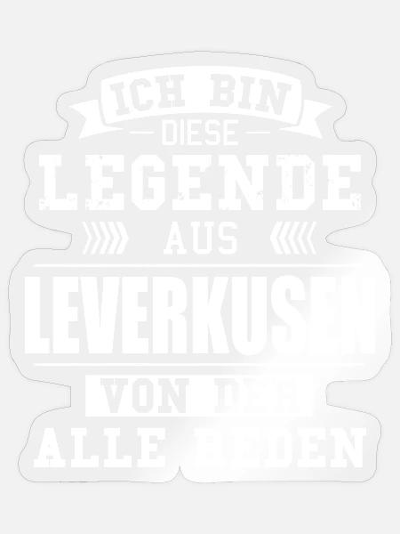 Stadt Leverkusen Deutschland Legende Spruch - Sticker Größe S (10 x 10 cm) - Transparent glänzend