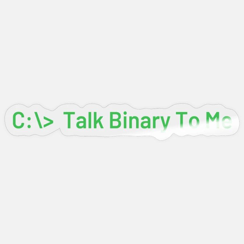 Talk Binary To Me Funny Coder Programmer Sticker size S (10 x 10 cm)