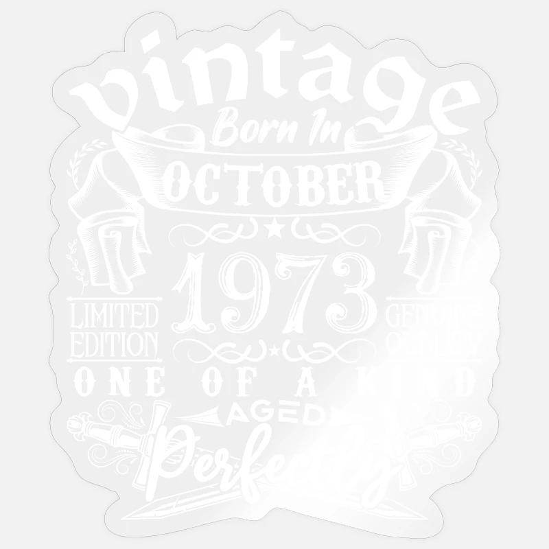 1973 October 1973 Birthday October 1973 - Sticker size S (10 x 10 cm) - transparent glossy