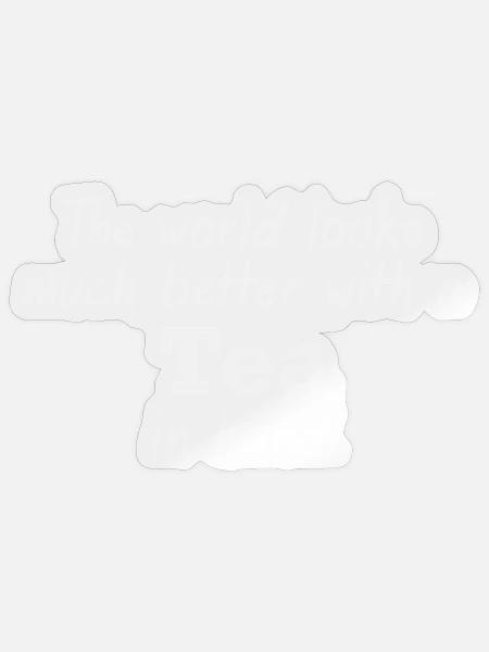 Tee für eine bessere Welt - Sticker Größe S (10 x 10 cm) - Transparent glänzend