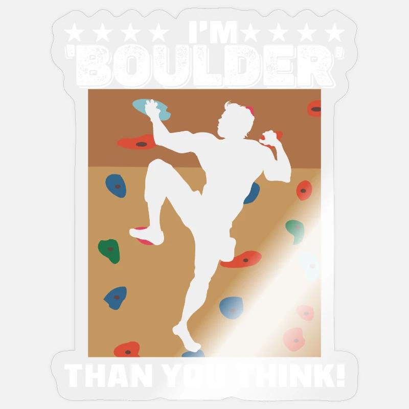 Je suis plus « boulder » que vous ne le pensez ! Sticker taille S (10 x 10 cm)