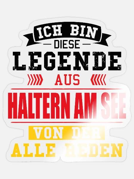 Stadt Haltern am See Deutschland Legende Spruch - Sticker Größe S (10 x 10 cm) - Transparent glänzend