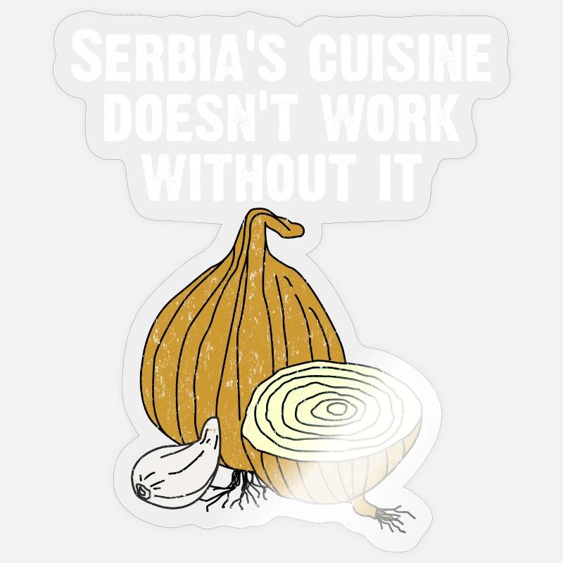 Serbian cuisine doesn't work without onion garlic - Sticker Größe S (10 x 10 cm) - Transparent glänzend