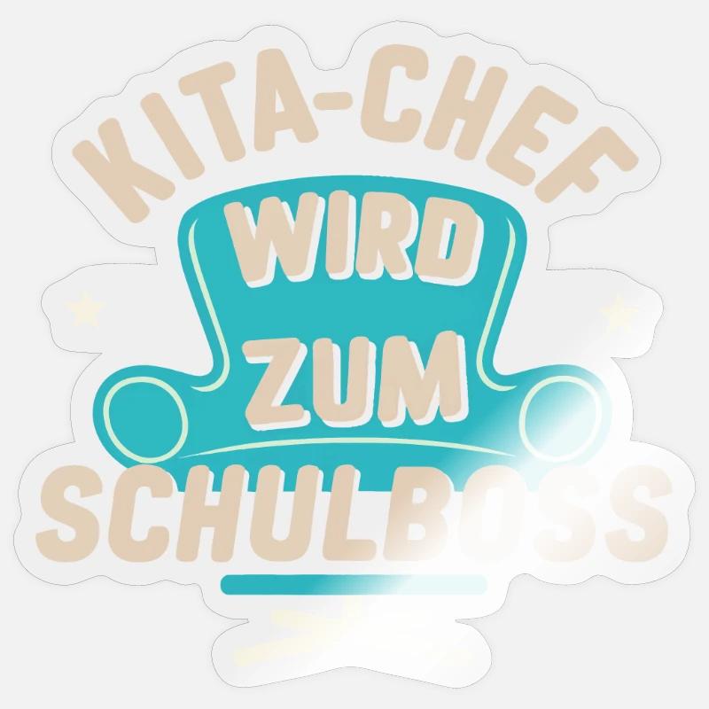 Kita-Chef Schulboss Geschenk: Abschluss Einschulun - Sticker Größe S (10 x 10 cm) - Transparent glänzend