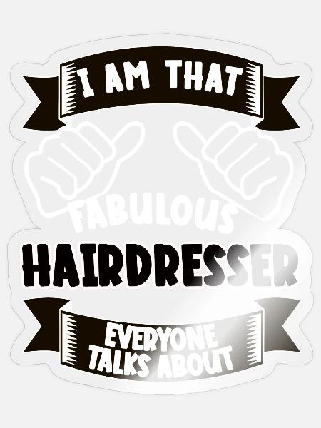 Friseur Lustiger Spruch Geschenk - Sticker Größe S (10 x 10 cm) - Transparent glänzend