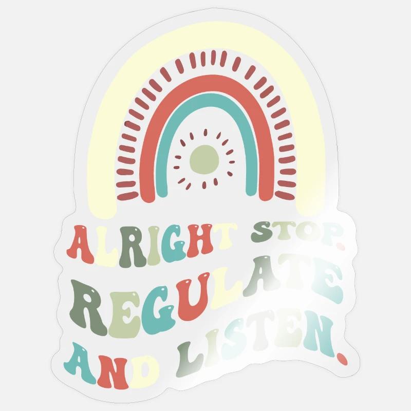 Arrêtez de réguler et d’écouter Enseignant Sticker taille S (10 x 10 cm)