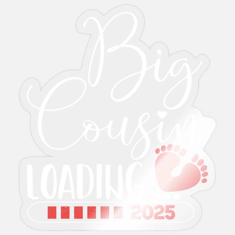 Big cousin loading 2025 - Sticker size S (10 x 10 cm) - transparent glossy