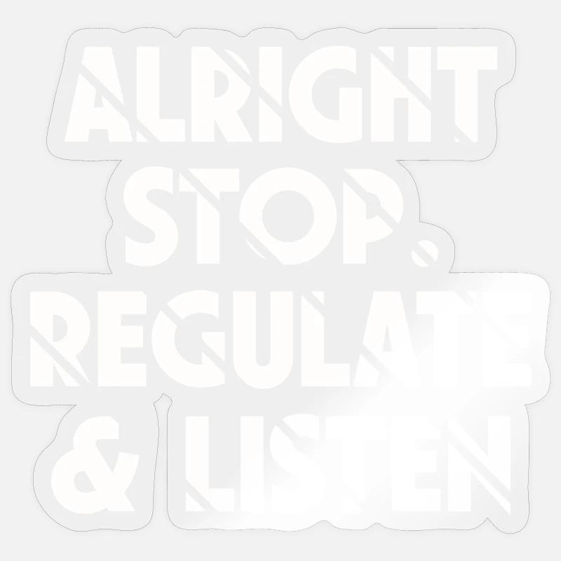 Arrêtez de réguler et d’écouter Enseignant Sticker taille S (10 x 10 cm)